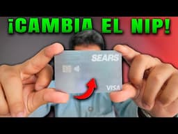 ¿Cómo cambiar el NIP de la SEARS VISA? - Paso a paso