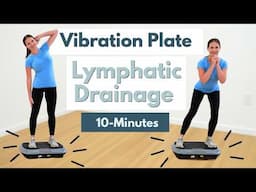 10 Minute Vibration Plate Exercises for Lymphatic Drainage