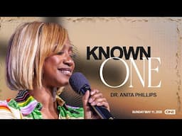 Known ONE - Dr. Anita Phillips