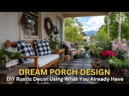 DIY Rustic Farmhouse Porch Decor with Upcycled Finds