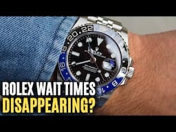 Are Rolex Waitlists Disappearing? Rolex Prices Falling?