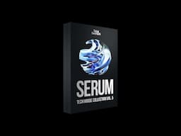 Sam Smyers Serum Tech House Collection Vol. 5 Walkthrough