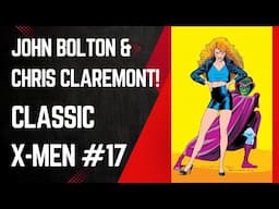 Classic X-Men #17, John Bolton & Chris Claremont, Marvel Comics, 1988