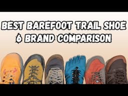 Best Barefoot Hiker. Comparing 6 Heavy Hitting Shoes from Lems, Altra, Xero, Lono, Astral and Peluva