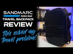 Sandmarc Travel Backpack Review | This SOLVED My PROBLEM!