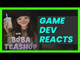 "Boba with a side of TERROR!" - Game Developer Reacts to The Boba Teashop