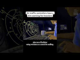 What Air Traffic Controllers Want You to Know