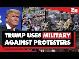 Trump sends military to repress protests in Los Angeles: US empire's tactics come home
