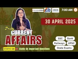 30 April 2025 current affairs 🇮🇳 | Daily Current Affairs | SSC, Railway, banking, PCS, group D