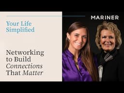 Networking to Build Connections That Matter | Your Life Simplified