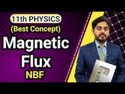 Magnetic flux class 11 nbf || 11th class physics || NBF || By Atif Ahmed || Federal board || in urdu