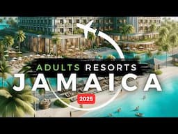 Top 10 DREAMY Adults-Only Jamaica Resorts You Must See!
