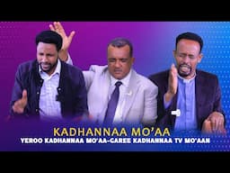Kadhannaa Mo'aa - Yeroo Kadhannaa Mo'aa- Garee Kadhannaa Tv Mo'aan