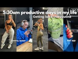 5:30AM PRODUCTIVE DAILY ROUTINE | romanticising life, training update & getting back into routine