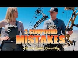 3 Beginner Compound Archery Mistakes and How To Fix Them…with World Champion Archer Kevin Wilkey