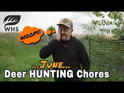 June Deer Hunting Chores