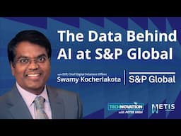 How S&P Global Leverages Data and Digital Ecosystems to Scale AI | Technovation 970