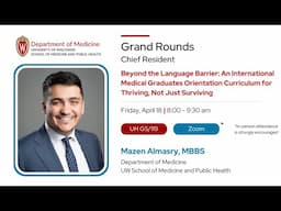 4/18/25 - Beyond the Language Barrier: An International Medical Graduates Orientation Curriculum