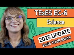 TExES EC-6 Science (904) Study Guide + Practice Questions