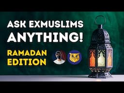 Ramadan is near! Ask us anything