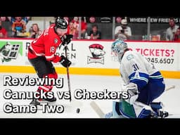 Reviewing Canucks vs Checkers Game Two