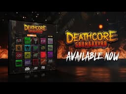Deathcore Soundboard Now Available!