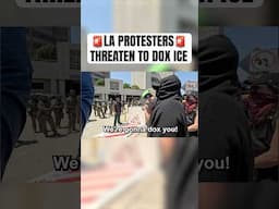 Protesters THREATEN to Dox ICE 😳