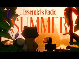 Essentials Radio - chill beats to enjoy Summer to 🏝️