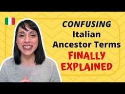 CONFUSING Italian Ancestor Terms FINALLY Explained! 🌳
