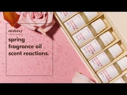 spring fragrance oil scent reactions 🌸🌼💐