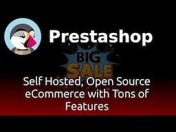 Prestashop - Feature Packed eCommerce that's Open Source, and Self Hosted
