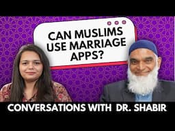 Can Muslims Use Apps to Find a Marriage Partner? | Anab Asks Dr. Shabir Ally