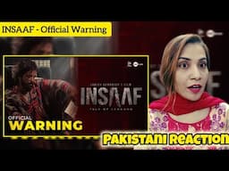 Pakistani Reaction on INSAAF - Official Warning |Shariful Razz |Tasnia Farin | Mosharraf Karim