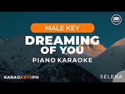 Dreaming Of You - Selena (Male Key - Piano Karaoke)