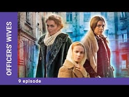 OFFICERS' WIVES. 9 Episode. Russian TV Series. StarMedia. Drama. English Subtitles