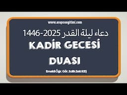Kadir Gecesi Duası, 2025 - 1446