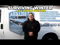 The Only True Way To Survive Winter As A Mobile Detailer - Aesthetic Auto Detailing