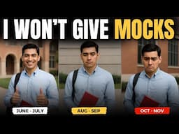 Thinking of Skipping Mocks Till November? ⚠️Watch This FIRST!