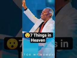 WOW!!! Do You Know These Seven Things Will Happen in Heaven || Pst WF Kumuyi