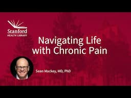 Navigating Life With Chronic Pain