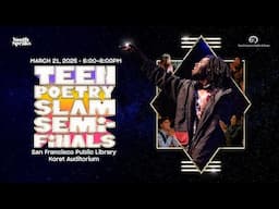 2025 Teen Poetry Slam Semi-Finals at San Francisco Public Library