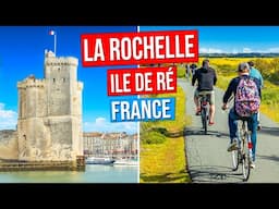 LA ROCHELLE - ILE de RE (Coastal Beauty of France in 4K)