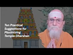Satguru Webinar: Ten Practical Suggestions for Maximising Temple Dharshan