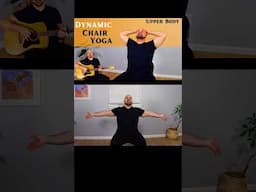 Dynamic Chair Yoga: Upper Body