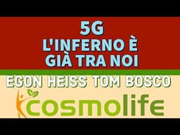 5G, L'INFERNO È GIÀ TRA DI NOI - TOM BOSCO con EGON HEISS