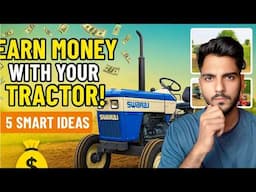 ट्रैक्टर से पैसे कमाने के 5 तरीके| 5 ways to make money from tractor | tractor se paise kaise kamaye