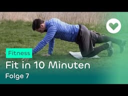 Fit in 10 Minuten - Folge 7