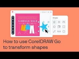 How to transform shapes with CorelDRAW Go | Step-by-step tutorial