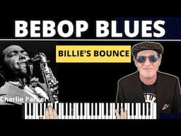 BEBOP BLUES; "Billie's Bounce" - Learn a Bebop Tune and Improvisation. Fingering and LH comping.