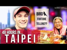 48 Hours in Taipei, Taiwan: Hidden Gems, Street Food and Fortune